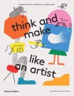 Think and make like an artist thumbnail